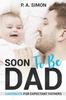 The Soon To Be DAD : Handbook For Expectant Fathers Book