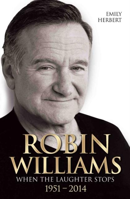 The Robin Williams : When the Laughter Stops Book