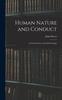 Книга Human Nature and Conduct : An Introduction To Social Psychology