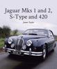 Книга Jaguar Mks 1 and 2, S-Type and 420