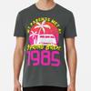 Funny 1985 Birthday Shirt Spring Break T-Shirt S-5XL Best T-Shirt