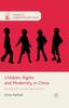 Книга Children, Rights and Modernity In China : Raising Self-Governing Citizens