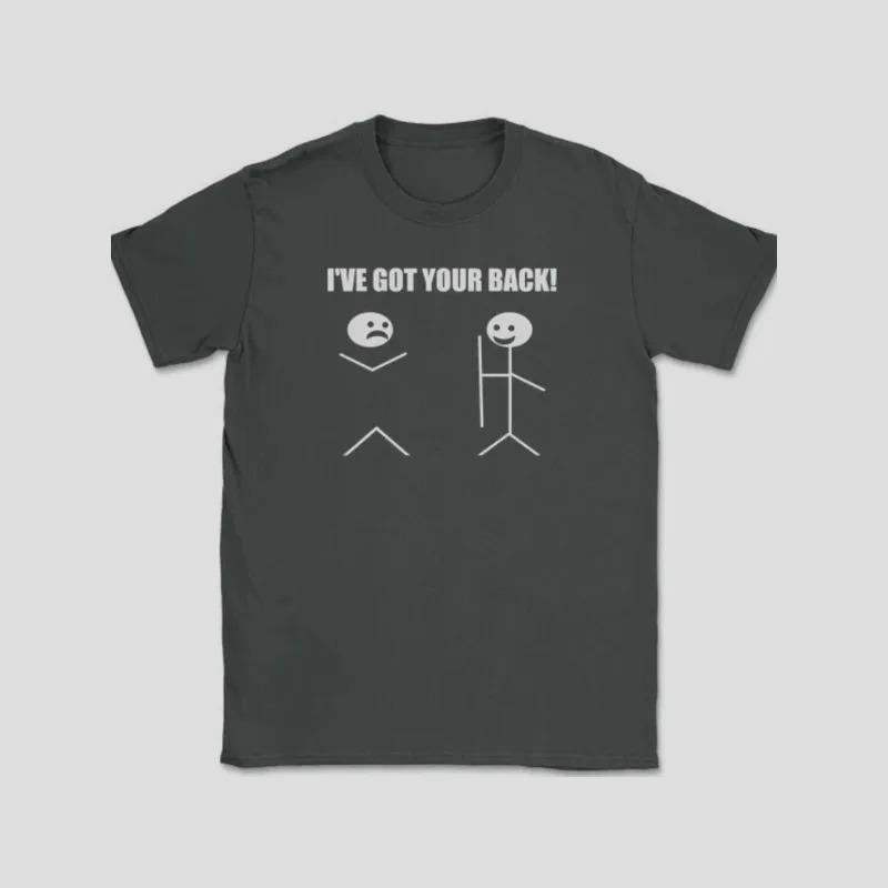 IVE GOT YOUR BACK Unisexs T Shirt Unisex Tee Summer Spring Novelty Streetwear Oversized Loose Cotton Top Funny Humor Joke Novelty