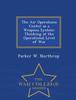 The The Air Operations Center As a Weapons System : Thinking At the Operational Level of War - War College Series Book