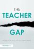 Книга The Teacher Gap