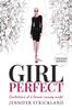 Книга Girl Perfect : Confessions of a Former Runway Model