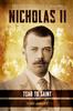 Книга Nicholas II - Tsar To Saint : The Ruler That Lost a Dynasty