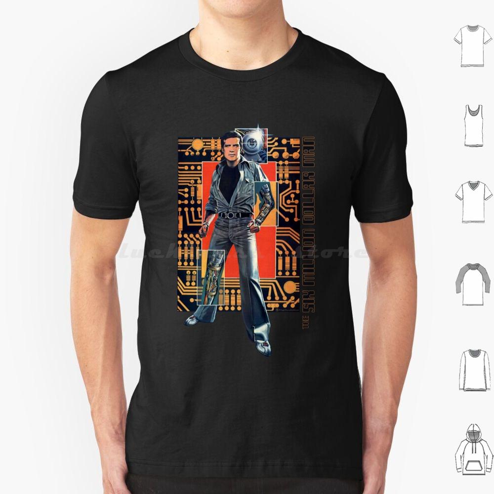The Six Million Dollar Man T Shirt Big Size 100 Cotton Fuggin Teez Six Million Dollar Man Cyborg Steve Austin Astronaut