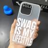 SWAG is My Lifesytle  Phone Case For IPhone 17 Case IPhone 16 Pro Max 11 15 14 12 Pro Max 7 8 Plus Air Silicone Soft Cover