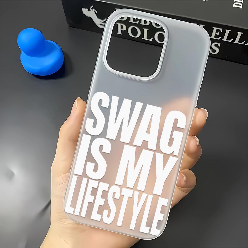 SWAG is My Lifesytle Phone Case For IPhone 17 Case IPhone 16 Pro Max 11 15 14 12 Pro Max 7 8 Plus Air Silicone Soft Cover