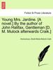 Книга Young Mrs. Jardine. [A Novel.] by the Author of John Halifax, Gentleman [D. M. Mulock Afterwards Craik.]