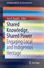 Книга Shared Knowledge, Shared Power : Engaging Local and Indigenous Heritage