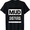 Ретро футболка Mud Sisters Женская командная футболка для грязевого забега 4x4 для бегунов