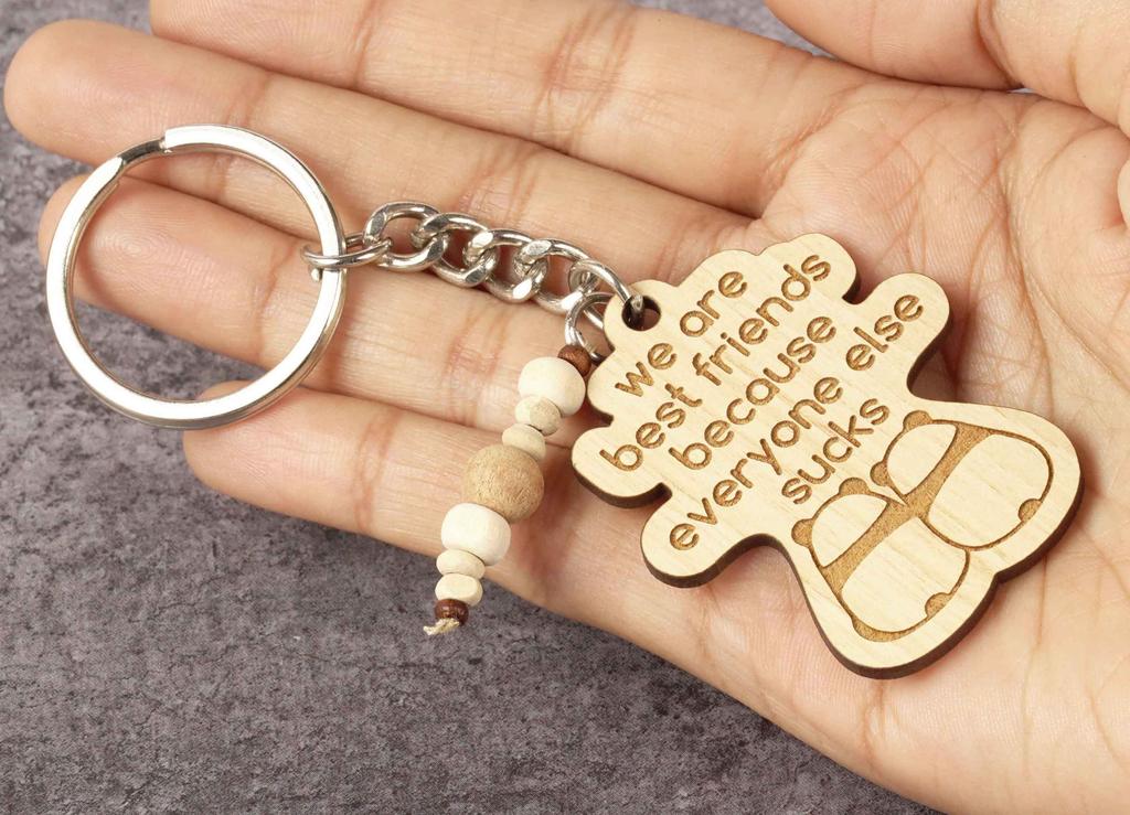Inkdotpot Funny Keychain We Are Best Friends Because Everyone Else Scks Wood Engraved Keychain Funny Adult Bff Humour