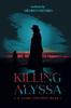 Книга Killing Alyssa : A Crime Thriller Suspense Book