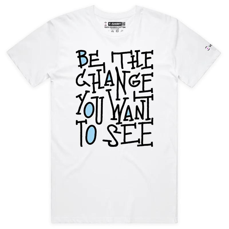 VOICEART Be the Change You Want To See Typography T-Shirt with Premium Graphic