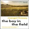 The Boy In the Field by Margot Livesey Paperback Book 9781529339147