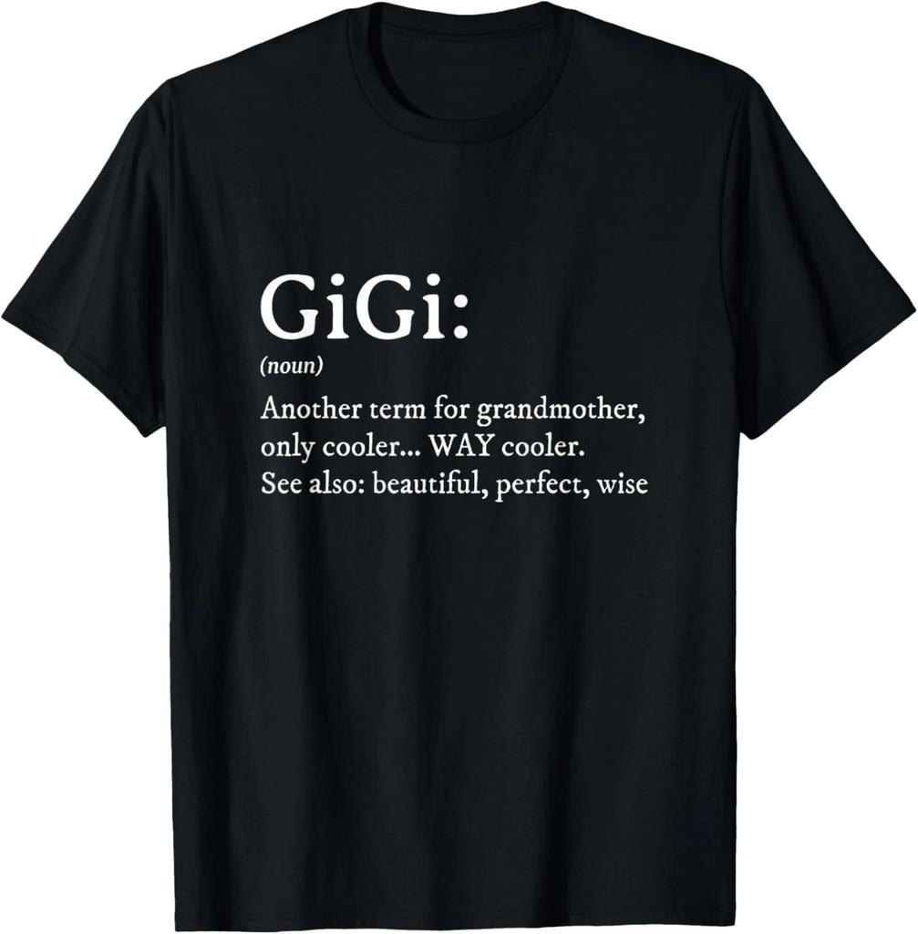 Gigi Определение Женщины Подарок Gigi Бабушке День Рождения Подарок Бабушке Унисекс Футболка