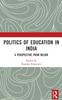 The Politics of Education In India : A Perspective from Below Book