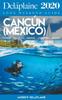 Книга Cancun - The Delaplaine 2020 Long Weekend Guide