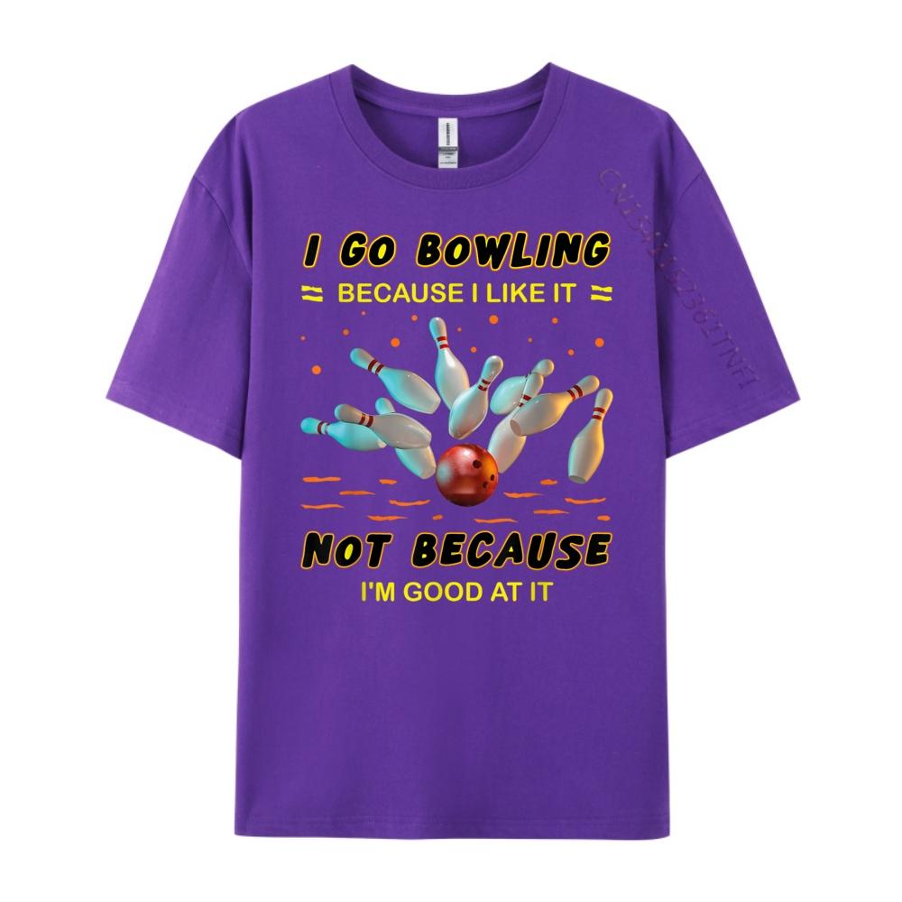 I Go Bowling Because I Like It Not Because Im Good At It Mens Clothing Plus Size Men Streetwear Men Mens Tshirts Vintage