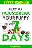 Книга How To Housebreak Your Puppy In Just 7 Days!