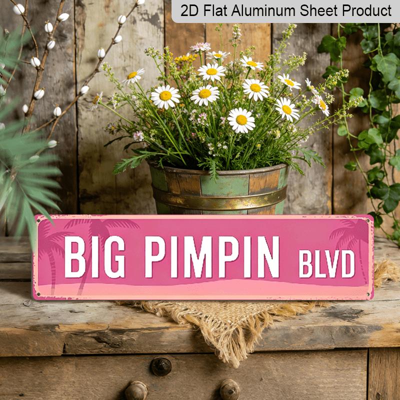 2D Flat - 15.7×3.94inch Rustic Pink Wall Metal Signs Decor for Big Pimpin Blvd in A 2D Flat Design - Aluminum Decorative Sign