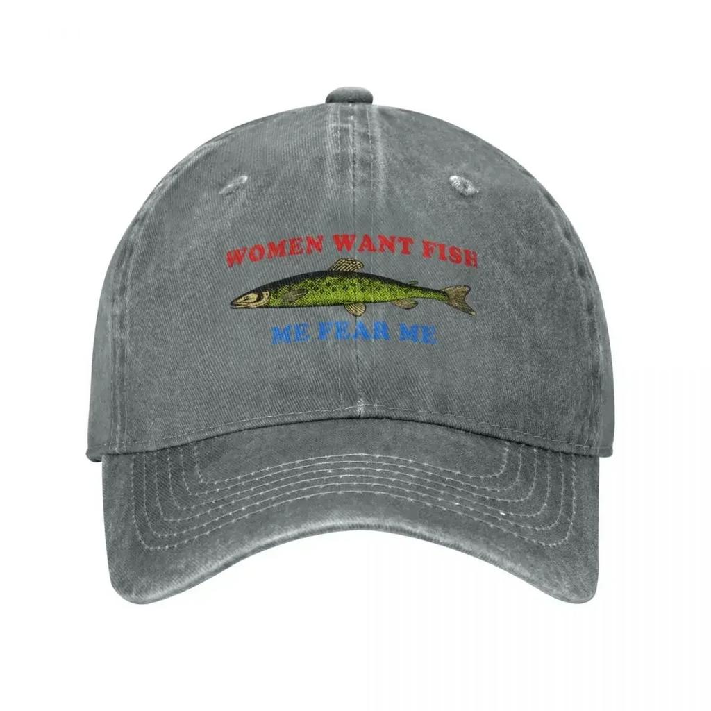 Women Want Fish Me Fear Me Oddly Specific Meme Fishing Baseball Cap Golf Hat Unisex hiking hat Trucker Cap FeUnisex Unisexs