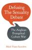 Книга Defusing the Sexuality Debate : The Anglican Evangelical Culture War