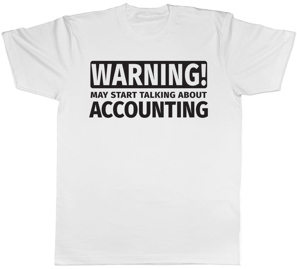 Warning May Start Talking about Accounting Unisexs Unisexs TShirt