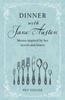 Книга Dinner with Jane Austen : Menus Inspired by Her Novels and Letters