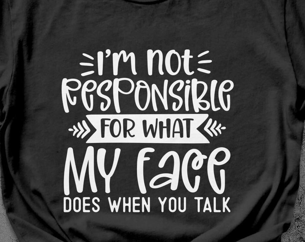 Funny Quote T-Shirt: Sarcastic Graphic Unisex Tee