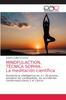 Книга Mindfulaction, Tecnica Sophia : La Meditacion Cientifica