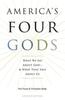 Книга America's Four Gods : What We Say About God--And What That Says About Us