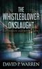Книга The Whistleblower Onslaught : 1