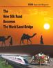 Книга The New Silk Road Becomes The World Land-Bridge