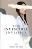 Книга The Invincible Invisible by Darla Da Cruz - Paperback