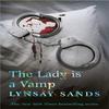 The Lady Is a Vamp by Lynsay Sands Paperback Book 9780575107090