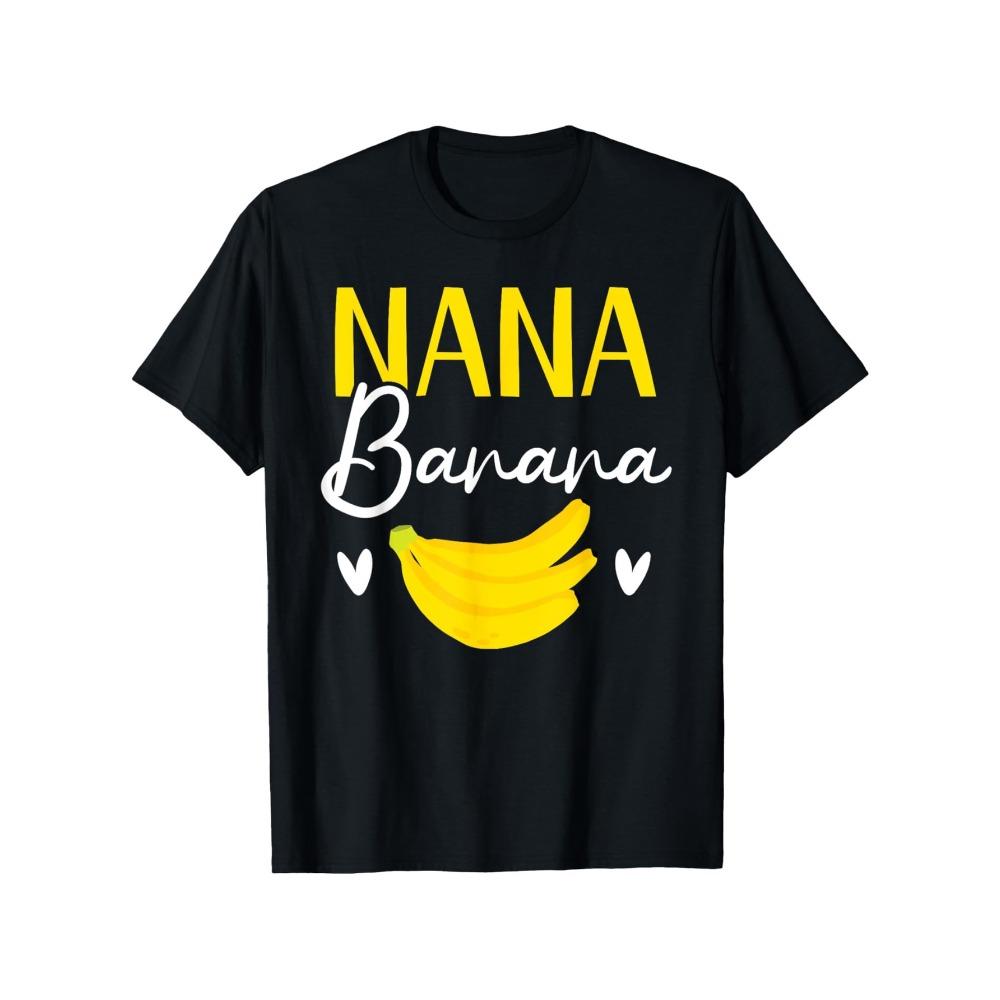 Nana Banana Grandma Grandmother Granny Grandparents Day T-Shirt