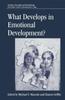Книга What Develops In Emotional Development?