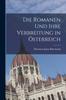 Книга Die Romanen Und Ihre Verbreitung In Osterreich