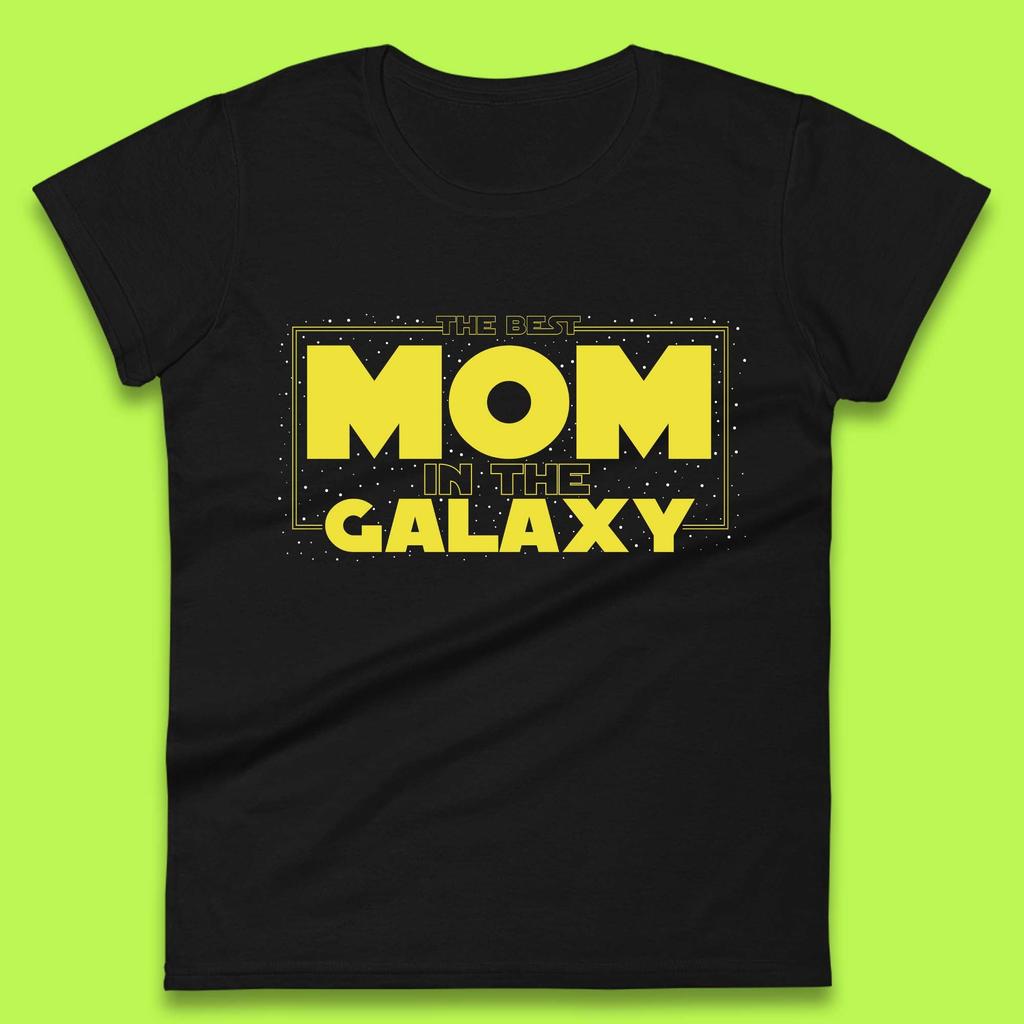 The Best Mom in the Galaxy Womens T-Shirt Mens Tops Tees Unisex