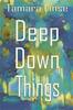 Книга Deep Down Things