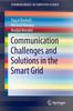 Книга Communication Challenges and Solutions In the Smart Grid