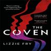 The Coven by Lizzie Fry Hardback Book 9780751577952