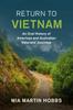 Книга Return To Vietnam : An Oral History of American and Australian Veterans' Journeys
