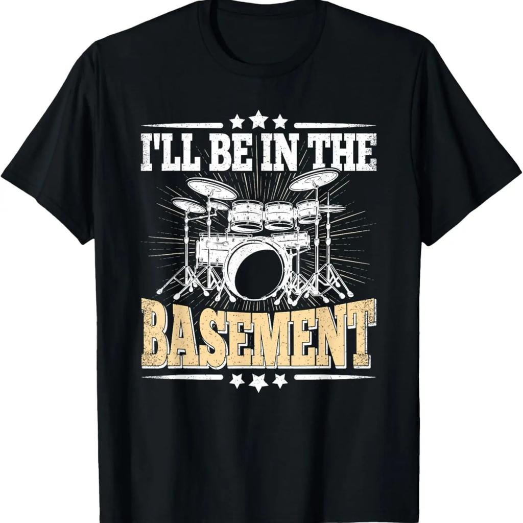 I'll Be In The Basement Funny Drummer Drumming Lover Drum T-Shirt (2)