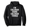 I'm Coleman Doing Coleman Things Shirt Personalized Hoodie