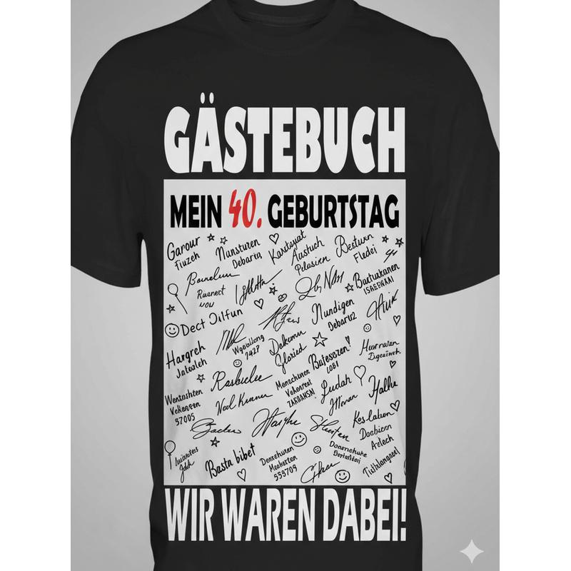 Men' Funny 40Th Birthday T-Shirt - German Age 40 Design With Humorous Quote & Guestbook Suitable For Birthday Gift, Soft Breathable Crewneck Tee,