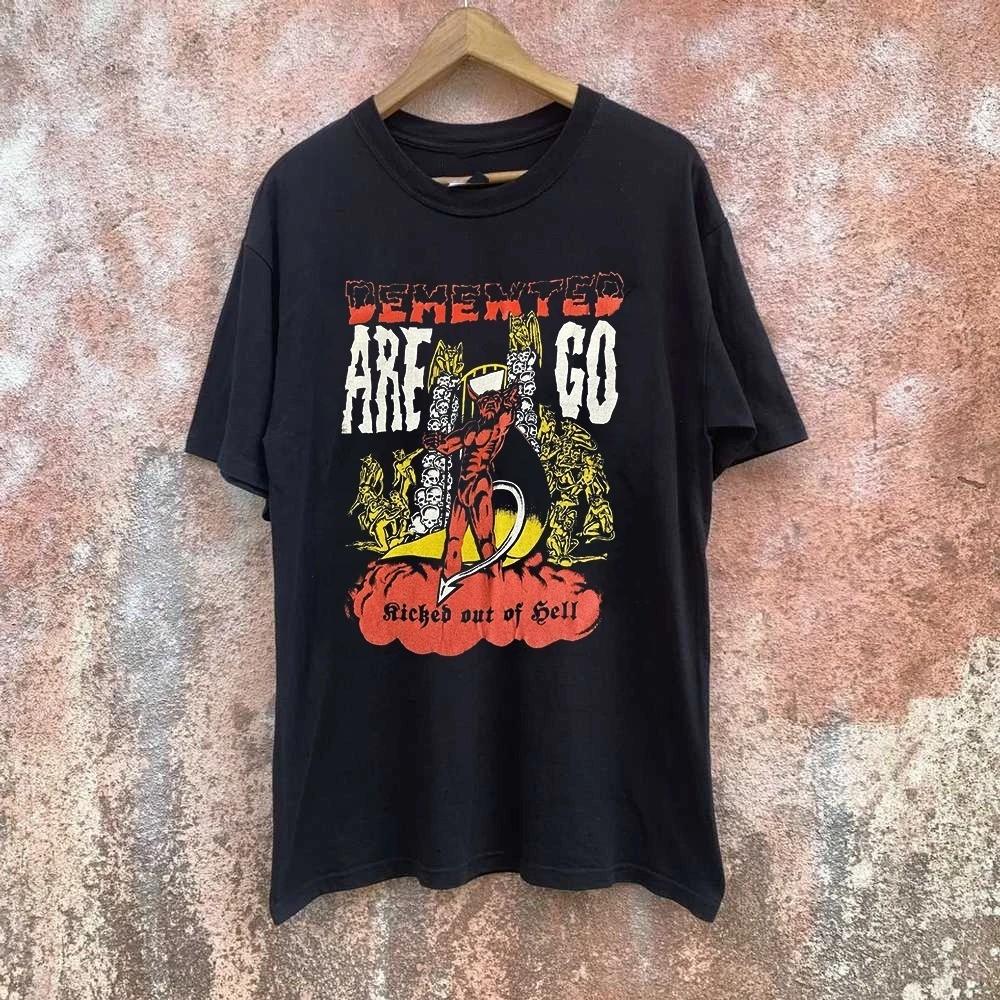 Demented Are Go Kicked Out Of Hell Size S-5XL BT1624 Unisex T-Shirt